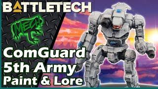 Battletech: Com Guard 5th Army Paint & Lore