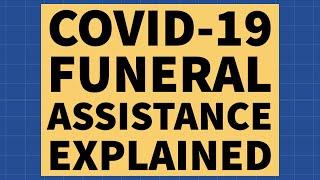 COVID-19 Funeral Assistance - Explained