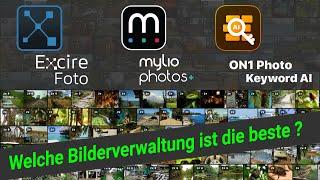 Fotoverwaltung  ||  Ein Vergleich:  EXCIRE FOTO / MYLIO PHOTOS+ / ON1 KEYWORD AI