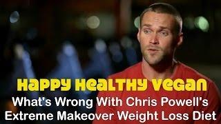 What's Wrong With Chris Powell's Extreme Makeover Diet