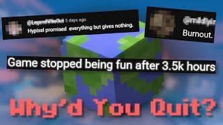 Why'd You Quit Hypixel Skyblock?