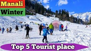 Top 5 Winter Tourist places in Manali