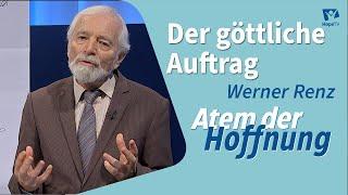 Predigt: Der göttliche Auftrag | Werner Renz | Atem der Hoffnung