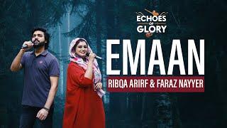 EMAAN | Ribqa Arif | Faraz Nayyar | Echoes Of Glory | A Series By Ribqa Arif