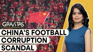 Gravitas: Xi's corruption crackdown on football | CFA officials under investigation