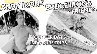 Bruce Irons Andy Irons SURF TRIPS w/ Joe Curren, Tamayo Perry, Hobgoods, Joel Tudor, Saxon Boucher +