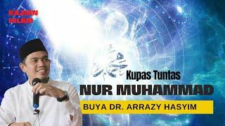 Ceramah Buya Arrazy Hasyim Nur Muhammad  #nurmuhammad #buyaarrazy #buyaarrazyhasyim