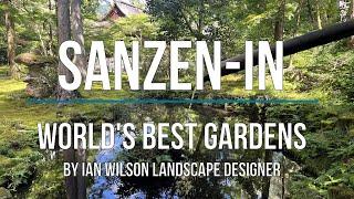 Sanzen-in Gardens & Temple - World's Best Gardens by Ian Wilson Landscape Designer