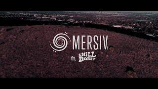 Mersiv -  Beautiful & Filthy (Feat. Chill Bobby) [OFFICIAL VIDEO]