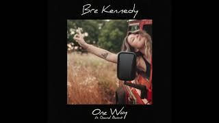 Bre Kennedy - One Way ft. David Borné (Audio)