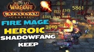 Heroic Shadowfang Keep - Fire Mage - WoW Cataclysm Classic