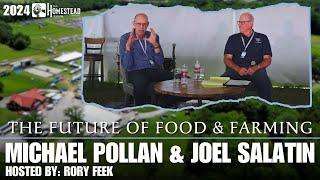 Michael Pollan & Joel Salatin | The Future of Food And Farming