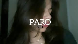 paro - NEJ slowed edit