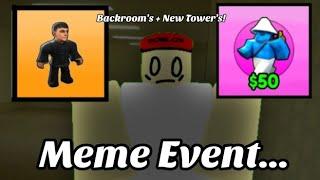 Meme Event.... (Skibidi Tower Defense)