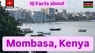 What is so special about Mombasa in Kenya?