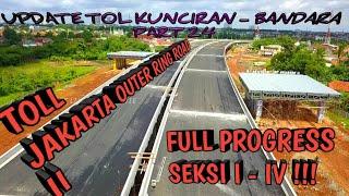 Progress Tol JORR 2 Kunciran - Cengkareng 21 Des 2020 || Ternyata Ada Titik Krusial Lain