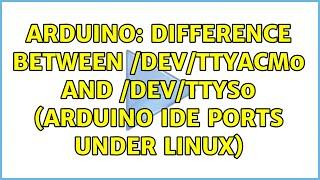 Arduino: Difference between /dev/ttyACM0 and /dev/ttyS0 (Arduino IDE ports under Linux)