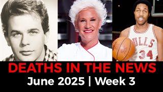 Sad News: Celebrities & More Who Died This Week | June 2025 Week 3