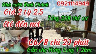 Nhà vườn Bình Chánh 7,7x28 SHR thổ cư 100% gần chợ Hưng Long 1.2km kế chợ Bình Chánh 2.5km Q6/8 chỉ