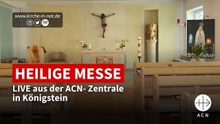 12 Uhr - LIVE Heilige Messe aus Königstein