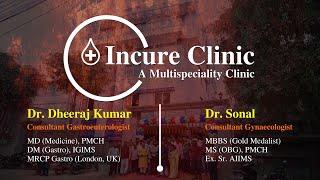 Incure Clinic | Dr. Dheeraj Kumar | Dr. Sonal