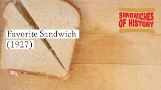 Favorite Sandwich (1927) on Sandwiches of History