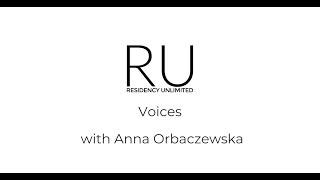 RU voices with Anna Orbaczewska (Residency: October-November 2024)