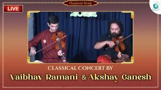 Classical Concert Vid. Vaibhav Ramani & Vid. Akshay Ganesh| Prayog Navaratri Utsava|Carnatic Music