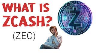 What is Zcash (ZEC)? Zcash Explained