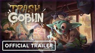 Trash Goblin - Official Trailer