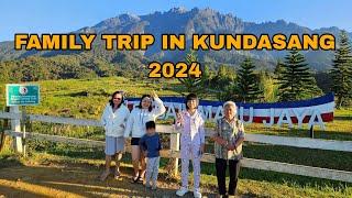 FAMILY TRIP AT KUNDASANG & RANAU SABAH - HARI RAYA HOLIDAYS 2024