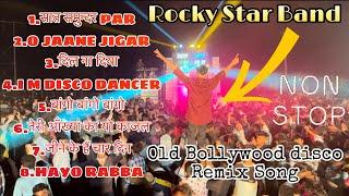 Old Bollywood Nonstop disco Song || Rocky Star Band khotarampura 2024