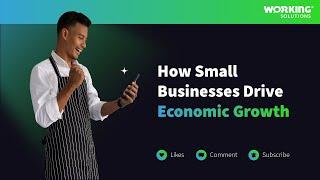 Working Solutions | Small Businesses Drive Economic Growth