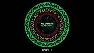 Will Taylor (UK) - Nobody! - Roush Label