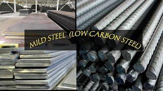 Mild steel (Low carbon steel) - An overview