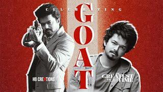 Celebrating Thalapathy Vijay | GOAT | The Greatest of All Time | HB Creations