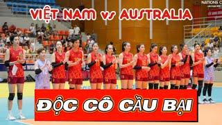 Việt nam vs Australia AVC Nations Cup 2025: Tiếp tục phong độ "hủy diệt" | Vào bán kết toàn thắng