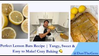 Perfect Lemon Bars Recipe | Tangy, Sweet & Easy to Make! Cozy Baking 