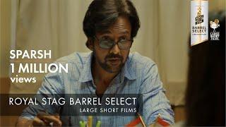 SPARSH I KAY KAY MENON I ROYAL STAG BARREL SELECT LARGE SHORT FILMS