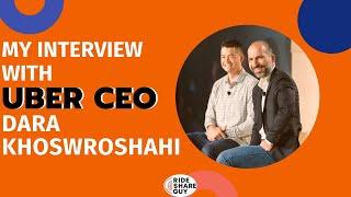 My Interview With Uber CEO Dara Khosrowshahi