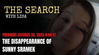 The Disappearance of Sunny Sramek : The Search with Lisa