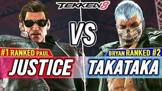 T8  Justice (#1 Ranked Paul) vs TakaTaka (#2 Ranked Bryan)  Tekken 8 High Level Gameplay