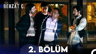 Behzat Ç. - 2. Bölüm HD