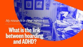 What is the link between hoarding and ADHD?