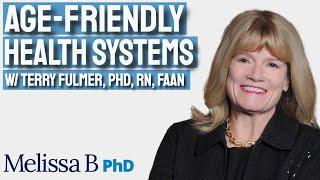 Age-Friendly Health Systems Interview with Dr. Terry Fulmer