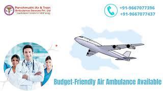 Instantly Hire Panchmukhi Air Ambulance in Bhubaneswar or Ranchi at Low Fare