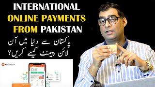 How To Make International Online Payments From Pakistan | NayaPay Pakistan