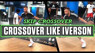 IVERSON CROSSOVER  Skip Cross Tutorial