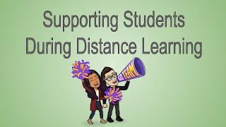 Supporting Students During Distance Learning