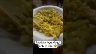 Roadside egg  #youtubeshorts #maggieggrecipe #roadsidefoods #shorts #maggie #maggiefood #videoyt